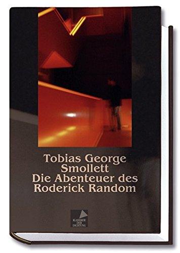 Die Abenteuer des Roderick Random (Klassiker der Dichtung)