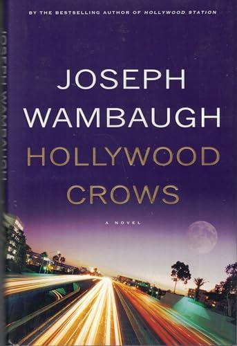 Hollywood Crows: A Novel