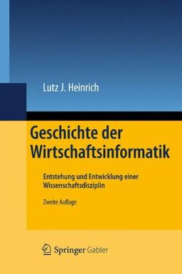 Geschichte der Wirtschaftsinformatik: Entstehung und Entwicklung einer Wissenschaftsdisziplin