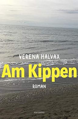 Am Kippen: Roman