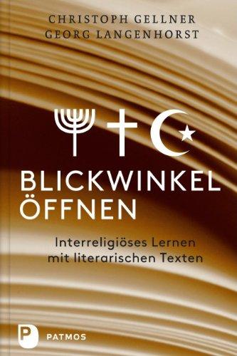 Blickwinkel öffnen - Interreligiöses Lernen mit literarischen Texten