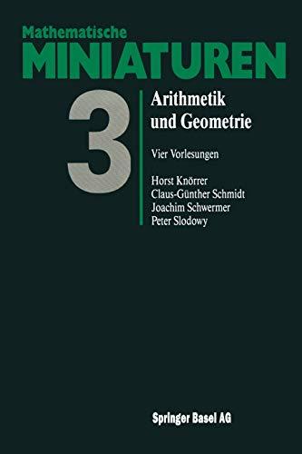 Arithmetik und Geometrie: Vier Vorlesungen (Mathematische Miniaturen, 3, Band 3)