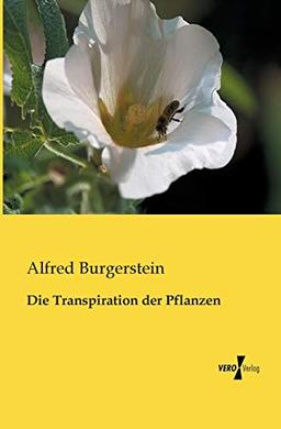 Die Transpiration der Pflanzen