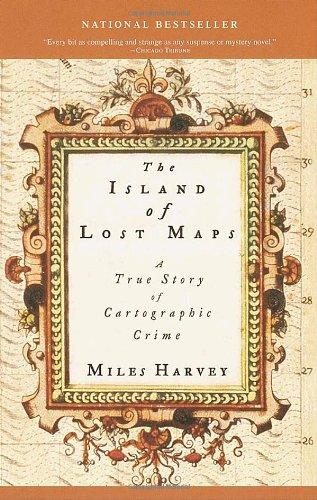 The Island of Lost Maps: A True Story of Cartographic Crime