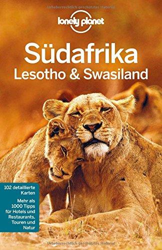 Lonely Planet Reiseführer Südafrika, Lesoto & Swasiland (Lonely Planet Reiseführer Deutsch)