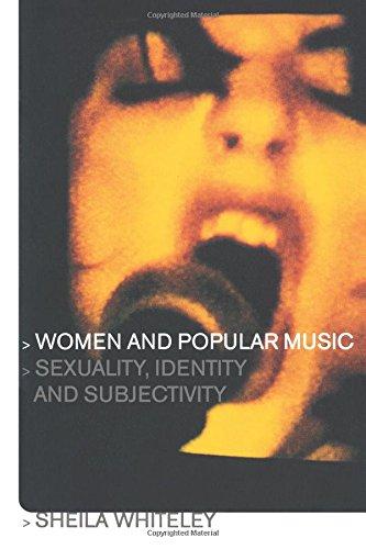 Women and Popular Music: Sexuality, Identity and Subjectivity