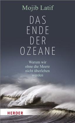 Das Ende der Ozeane: Warum wir ohne die Meere nicht überleben werden