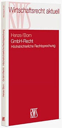 GmbH-Recht: Höchstrichterliche Rechtsprechung (RWS-Skript)