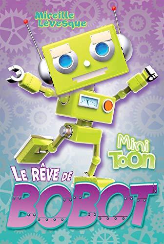 LE REVE DE BOBOT