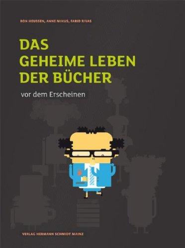 Das geheime Leben der Bücher vor dem Erscheinen