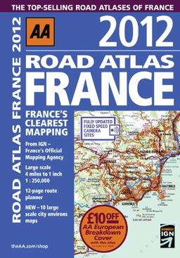 AA 2012 Road Atlas France (AA Road Atlas France)