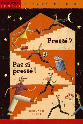 Pressé ? Pas si pressé !