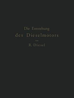 Die Entstehung des Dieselmotors (German Edition)