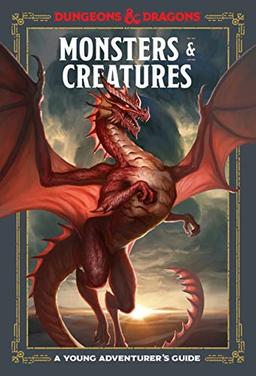 Monsters & Creatures: A Young Adventurer's Guide (Dungeons & Dragons Young Adventurer's Guides)