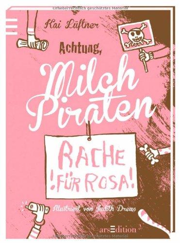 Milchpiraten - Rache für Rosa