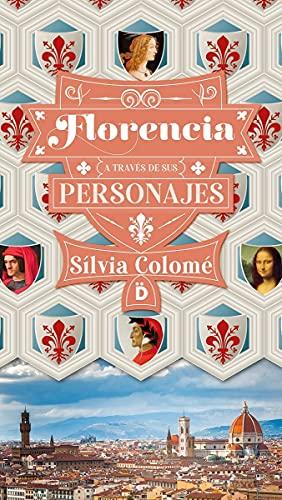 Florencia a través de sus personajes (Viajeros)