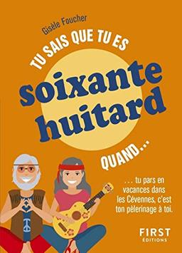 Tu sais que tu es soixante-huitard quand... : tu pars en vacances dans les Cévennes, c'est ton pélerinage à toi