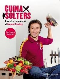 Cuina x solters 2 - noves receptes (OTROS LA MAGRANA, Band 999)