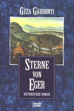 Sterne von Eger. Historischer Roman.