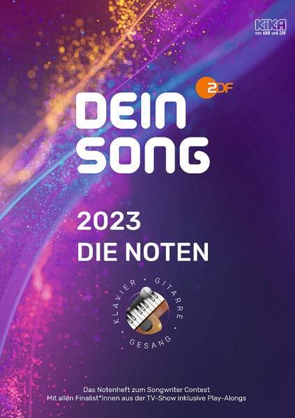 Dein Song 2023 - Die Noten: Klavier, Gitarre und Gesang. Ausgabe inkl. Play-Along.