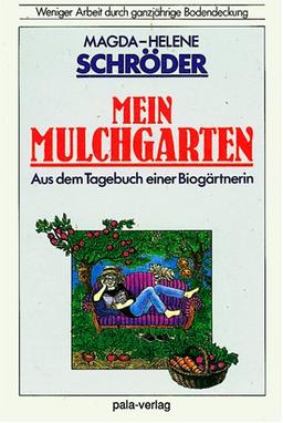 Mein Mulchgarten