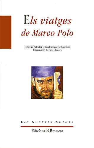 Els viatges de Marco Polo (ELS NOSTRES AUTORS)