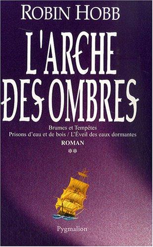 L'arche des ombres. Vol. 2