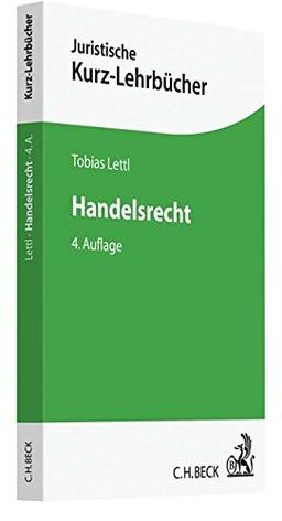 Handelsrecht: Ein Studienbuch (Kurzlehrbücher für das Juristische Studium)