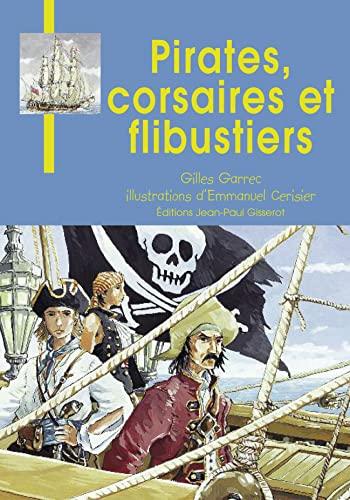 Pirates, corsaires et flibustiers