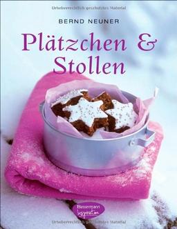 Plätzchen & Stollen: (mit Cupcakes, Früchtebrot und Lebkuchen)