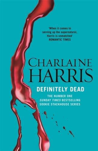 Definitely Dead: A True Blood Novel (Sookie Stackhouse 06)