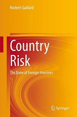 Country Risk: The Bane of Foreign Investors