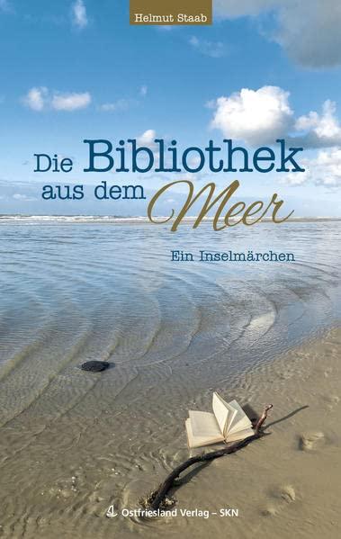 Die Bibliothek aus dem Meer: Ein Inselmärchen