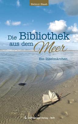 Die Bibliothek aus dem Meer: Ein Inselmärchen