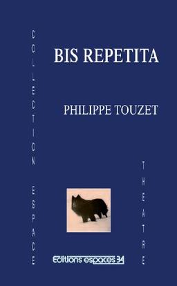 Bis repetita : théâtre