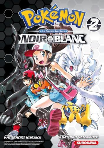 Pokémon : la grande aventure : Noir et Blanc. Vol. 2