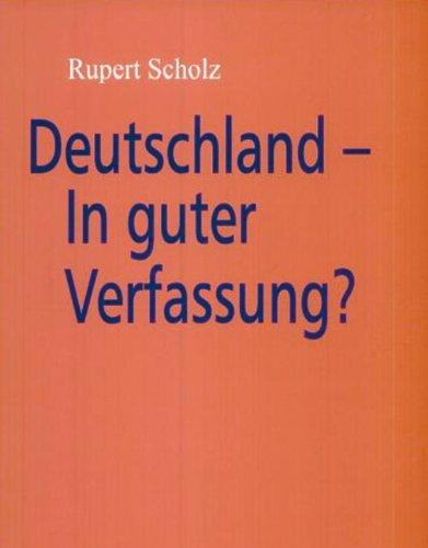 Deutschland - In guter Verfassung?