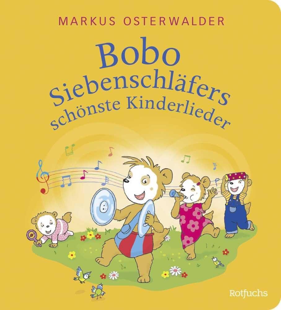 Bobo Siebenschläfers schönste Kinderlieder: Pappbilderbuch mit den bekanntesten Kinderliedern │ Für Zuhause und den Kindergarten