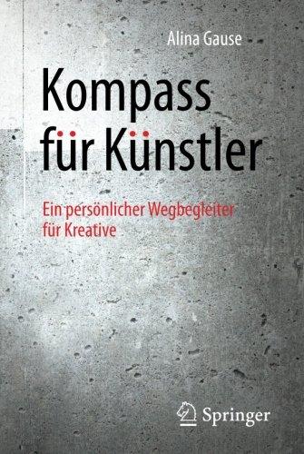 Kompass für Künstler: Ein persönlicher Wegbegleiter für Kreative