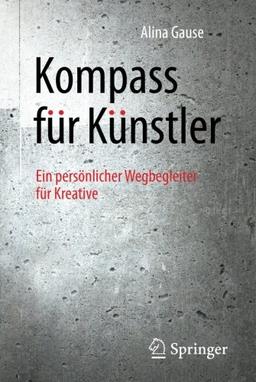 Kompass für Künstler: Ein persönlicher Wegbegleiter für Kreative