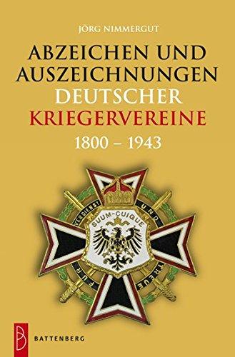 Abzeichen und Auszeichnungen deutscher Kriegervereine: 1800 - 1943