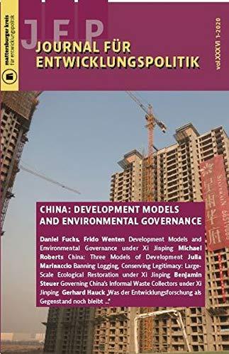 Journal für Entwicklungspolitik 1-2020: China: Development Models and Environmental Governance (Journal für Entwicklungspolitik (JEP))