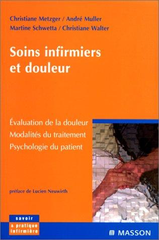 Soins infirmiers et douleur (Savoir et Prati)