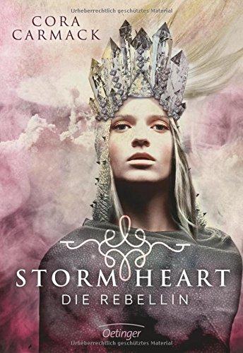 Stormheart. Die Rebellin: Band 1