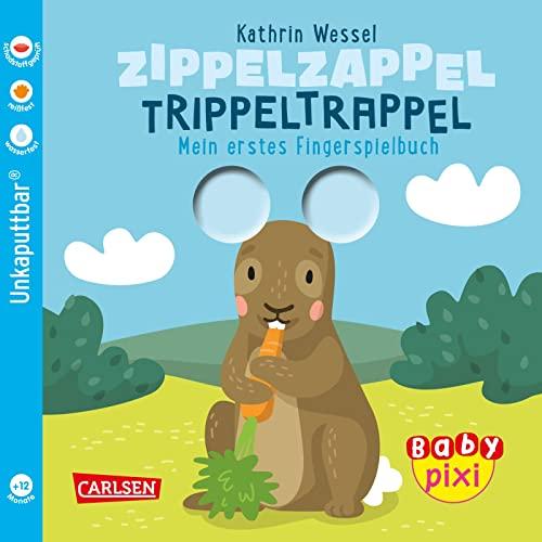 Baby Pixi (unkaputtbar) 113: Zippelzappel Trippeltrappel: Mein erstes Fingerspielbuch | Ein Baby-Buch mit Gucklöchern ab 12 Monaten (113)