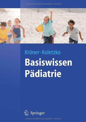 Basiswissen Pädiatrie (Springer-Lehrbuch)