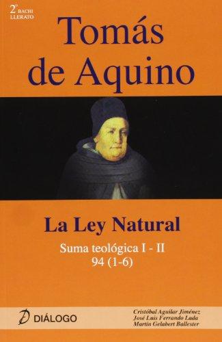 Tomás de Aquino : Suma Teológica I - II, 94 (1-6) : la ley natural (Filosofia - Dialogo)