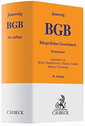 Bürgerliches Gesetzbuch: mit Rom-I-, Rom-II-, Rom-III-VO, EG-UntVO/HUntProt und EuErbVO (Gelbe Erläuterungsbücher)