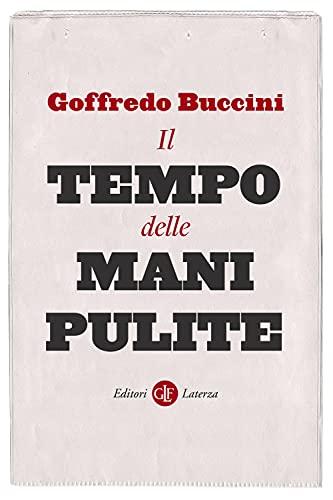 Il tempo delle mani pulite