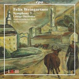 Weingartner: Symphony No. 3 / Lustige Ouvertüre